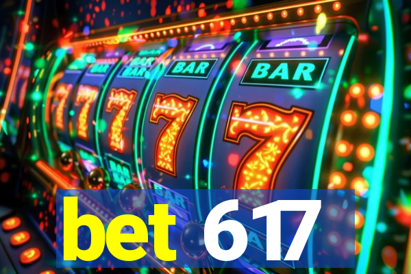 bet 617